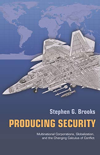 Producing Security (By: Stephen G. Brooks) cover