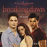 Twilight Saga's Breaking Dawn Part I, The Soundtrack