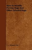 How To Identify Persian Rugs And Other Oriental Rugs English Edition
