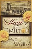 A Heart For Milton A Tale From North And South English Edition