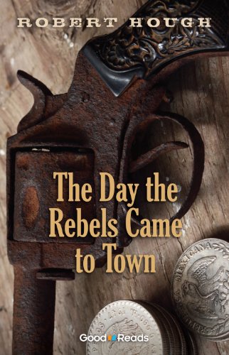 The Day the Rebels Came to Town book cover