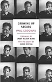 Growing Up Absurd Problems Of Youth In The Organized Society English Edition