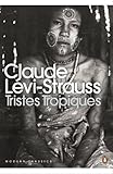 Tristes Tropiques Penguin Modern Classics English Edition