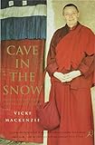 Cave In The Snow A Western Womans Quest For Enlightenment English Edition