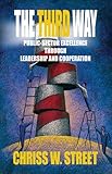The Third Waypublicsector Excellence Through Leadership And Cooperation English Edition