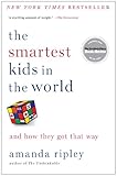 The Smartest Kids In The World And How They Got That Way