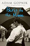 Paris To The Moon A Family In France English Edition