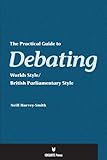 The Practical Guide To Debating Worlds Style English Edition