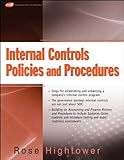 Internal Controls Policies And Procedures Steps For Establishing And Enhancing The Companys Program English Edition