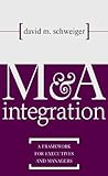 Ma Integration A Framework For Executives And Managers English Edition