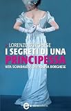 I Segreti Di Una Principessa Enewton Narrativa Italian Edition