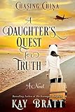 Chasing China A Daughters Quest For Truth