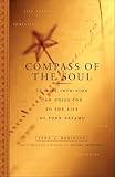 Compass Of The Soul 52 Ways Intuition Can Guide You To The Life Of Your Dreams English Edition