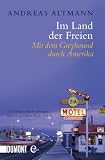 Im Land Der Freien Mit Dem Greyhound Durch Amerika German Edition