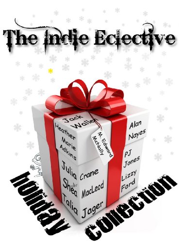The Indie Eclective: The Holiday Collection book cover