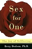Sex For One The Joy Of Selfloving English Edition