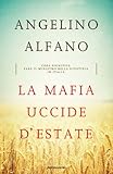 La Mafia Uccide Destate Saggi Italian Edition