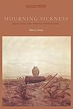 Mourning Sickness Hegel And The French Revolution Cultural Memory In The Present English Edition