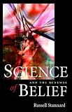 Science And The Renewal Of Belief English Edition