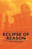 Eclipse Of Reason English Edition