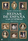 Reinas De Espaa Las Austrias Historia La Esfera