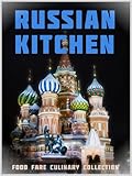 Russian Kitchen Food Fare Culinary Collection English Edition