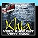 Song When I Meet My King by Khia on Very Rude But Very Good - [The Dave Cash Collection] at Amazon