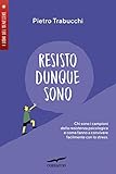 Resisto Dunque Sono Italian Edition