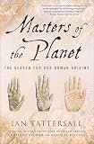 Masters Of The Planet The Search For Our Human Origins Macsci