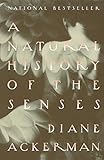 A Natural History Of The Senses English Edition