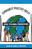 Community Practice Skills Local To Global Perspectives English Edition