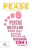 Perch Mentiamo Con Gli Occhi E Ci Vergogniamo Con I Piedi Italian Edition