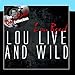 Song Vicious by Lou Reed on Lou Live And Wild - [The Dave Cash Collection] at Amazon