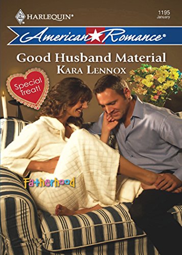 Good Husband Material (By: Kara Lennox) cover