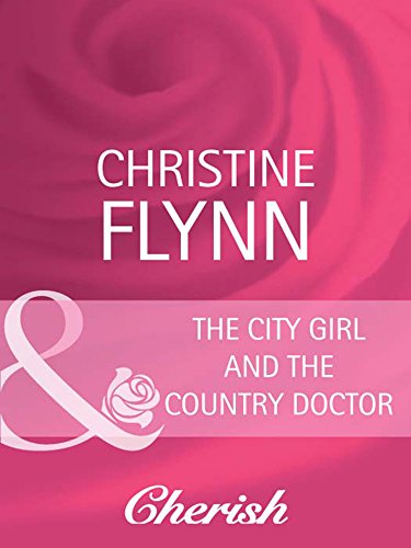 The City Girl and the Country Doctor book cover