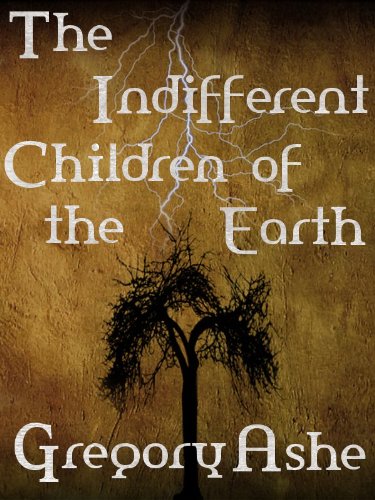 The Indifferent Children of the Earth cover