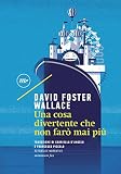Una Cosa Divertente Che Non Far Mai Pi I Quindici Vol 11 Italian Edition