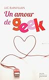 Un Amour De Geek (plon Jeunesse)