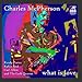 Song My Romance by Charles McPherson on What Is Love at Amazon
