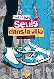 Seuls Dans La Ville Entre 9h Et 10h30 (grand Format)