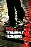 Terminale Terminus (rat Noir)