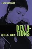 Deviations A Gayle Rubin Reader A John Hope Franklin Center Book English Edition
