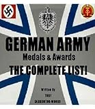 German Army Medals Awards The Complete List English Edition