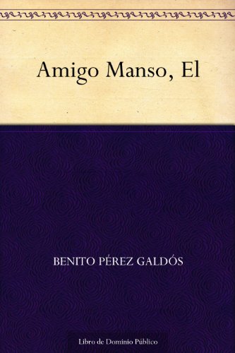 Amigo Manso, El
