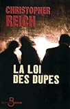 La Loi Des Dupes (belfond Noir)