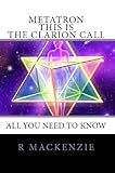 Metatron This Is The Clarion Call English Edition