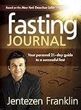 Fasting Journal Your Personal 21day Guide To A Successful Fast English Edition