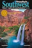 Photographing The Southwest Volume 2arizona English Edition