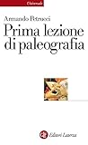 Prima Lezione Di Paleografia Universale Laterza Prime Lezioni Vol 811 Italian Edition