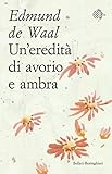 Uneredit Di Avorio E Ambra Italian Edition